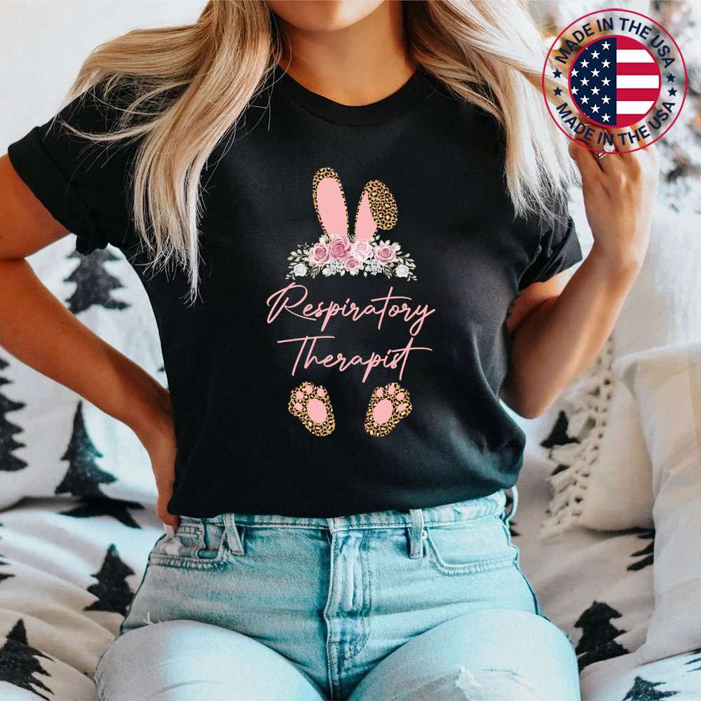 Respiratory Therapist Bunny Leopard Flowers Easter 2023 T-Shirt